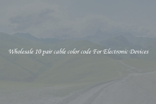 Wholesale 10 pair cable color code For Electronic Devices