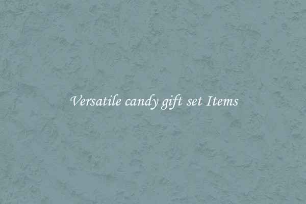 Versatile candy gift set Items