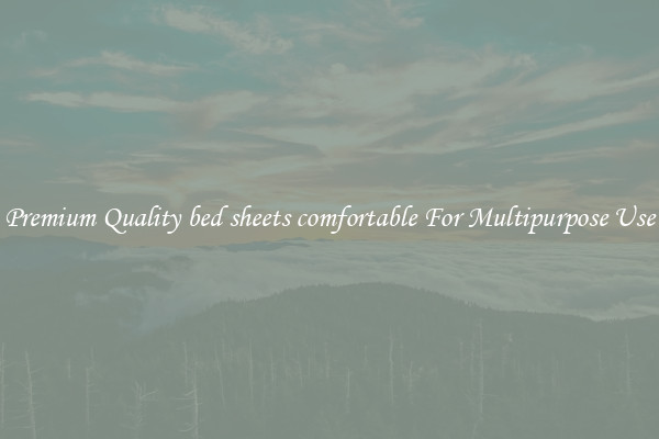 Premium Quality bed sheets comfortable For Multipurpose Use