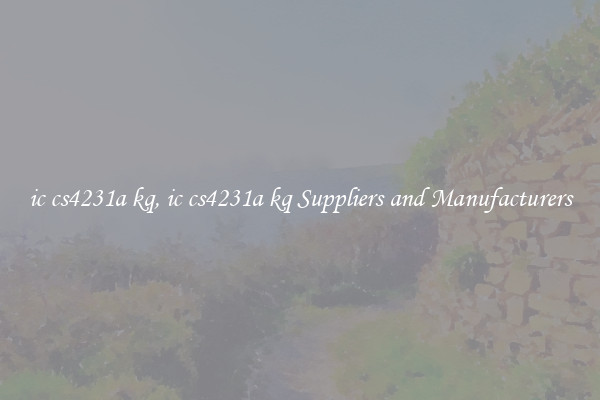 ic cs4231a kq, ic cs4231a kq Suppliers and Manufacturers