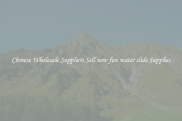 Chinese Wholesale Suppliers Sell new fun water slide Supplies