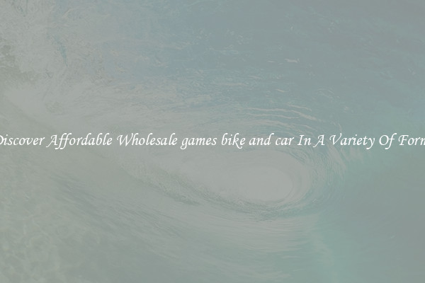 Discover Affordable Wholesale games bike and car In A Variety Of Forms