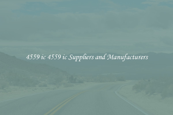 4559 ic 4559 ic Suppliers and Manufacturers