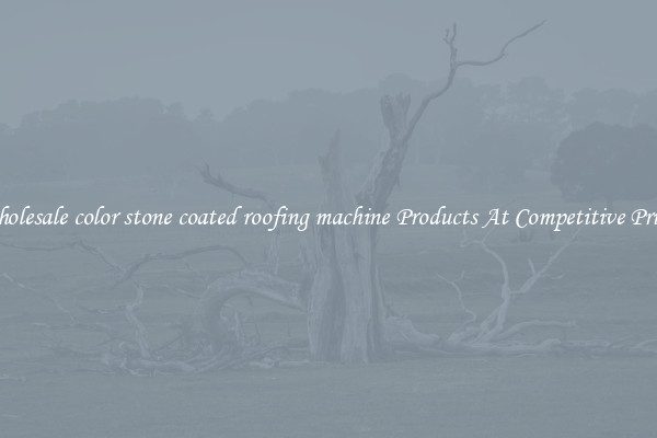 Wholesale color stone coated roofing machine Products At Competitive Prices